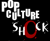 Pop Culture Shock